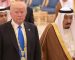 Trump touche l’argent du pétrole saoudien contre le maintien du régime wahhabite