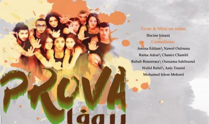 Pièce de théâtre «Prova» : des jeunes de Bab El-Oued dénoncent l’anarchie sociale