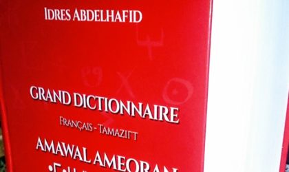 Abdelhafid Idres : sortie de son Grand dictionnaire français-tamazight