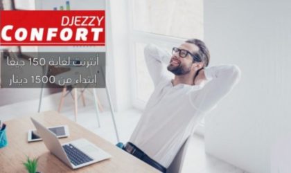 Djezzy Confort : l’offre qui couvre tous les besoins des clients exigeants