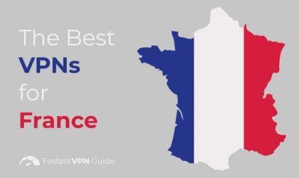 The Benefits of Using a Secure VPN While in France