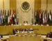 Unanimité des ministres des Affaires étrangères arabes au Caire : «Non aux ingérences étrangères»