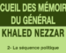 Recueil des mémoires du général Khaled Nezzar : tome 2 français, 1re partie