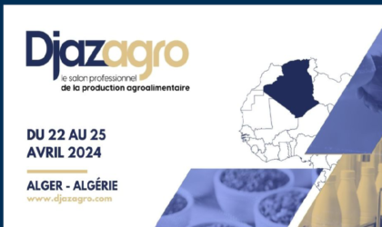 Agroalimentaire : 650 exposants nationaux et étrangers attendus au Salon «Djazagro»